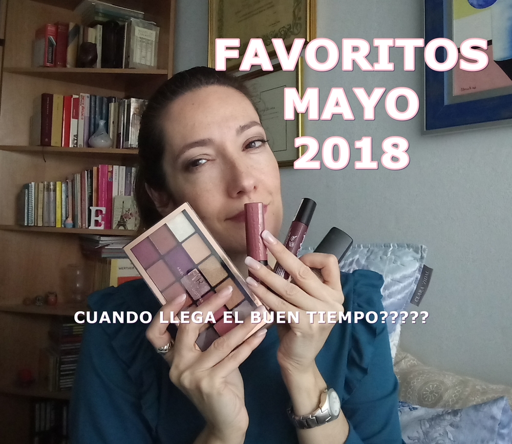 FAVORITOS MAYO 2018