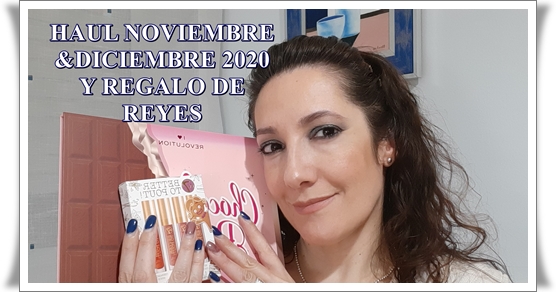 HAUL NOVIEMBRE & DICIEMBRE 2020 Y REGALO DE REYES.