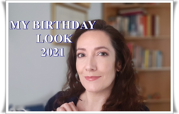 MY BIRTHDAY LOOK 2021